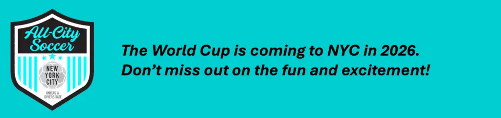 All-City Soccer banner with 2026 World Cup Coming Soon to NYC